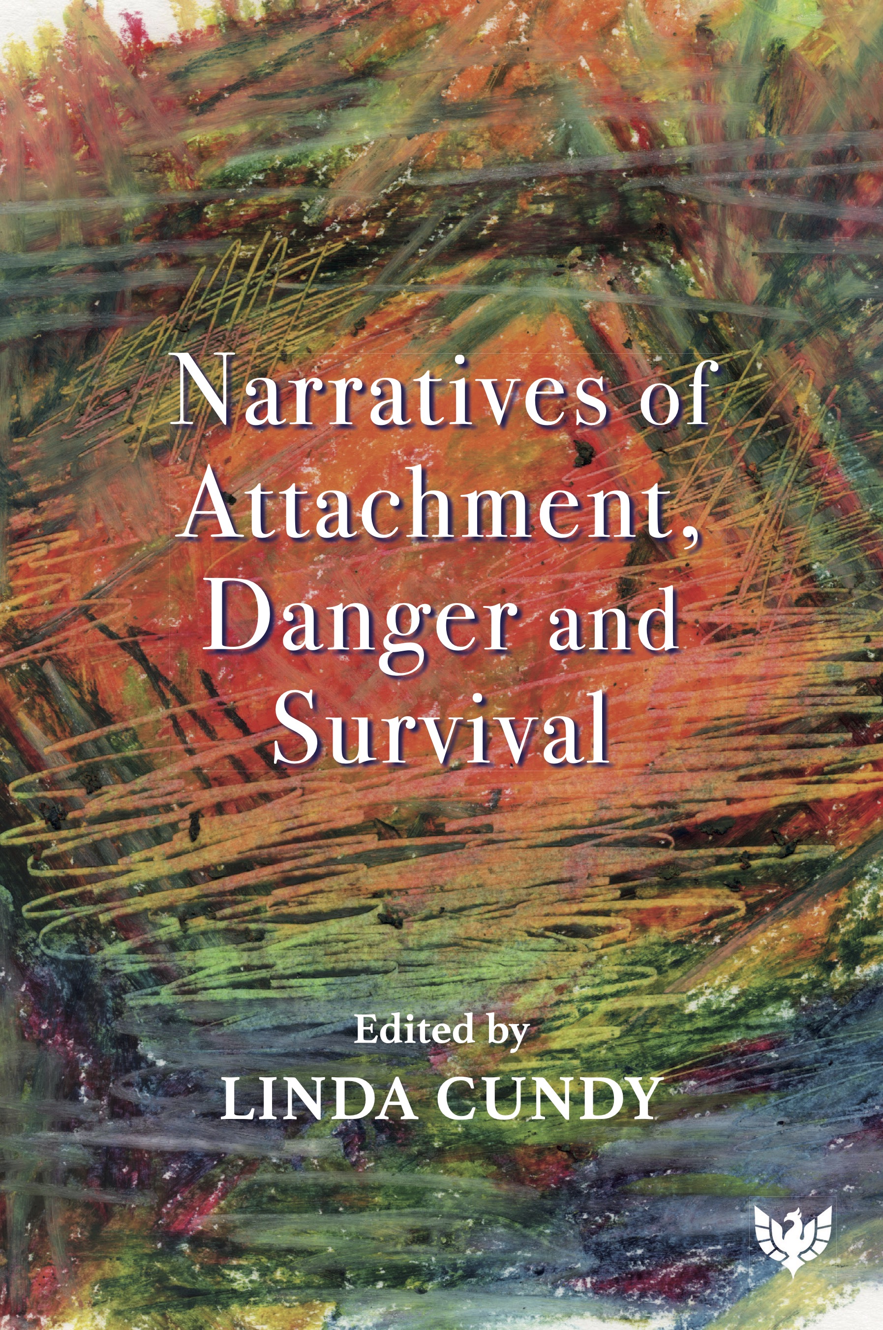 Narratives of Attachment, Danger and Survival
