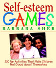 Self-esteem games: 300 fun activities that make children feel good about themselves