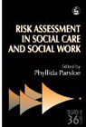 Risk Assessment in Social Care and Social Work