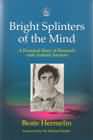 Bright Splinters of the Mind: a Personal Story of Research