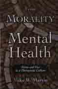 From Morality to Mental Health: Virtue and Vice in a Therapeutic Culture