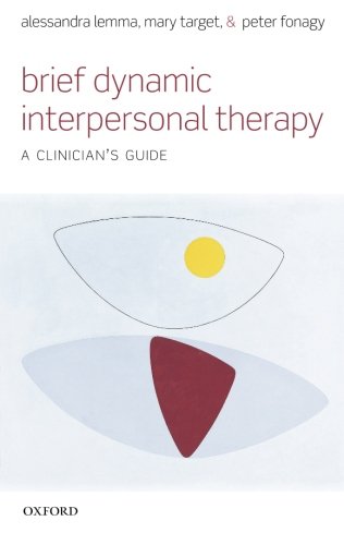 Brief Dynamic Interpersonal Therapy: A Clinician's Guide
