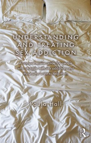 Understanding And Treating Sex Addiction A Comprehensive Guide For