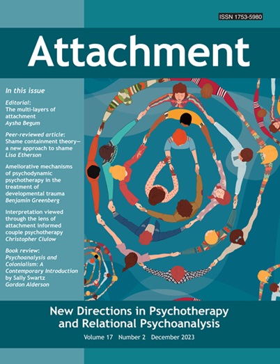 Attachment: New Directions in Psychotherapy and Relational Psychoanalysis - Vol.17 No.2