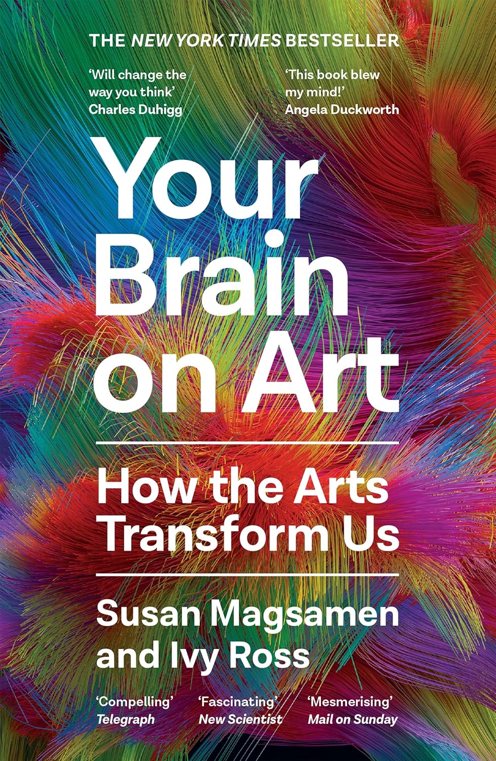 Your Brain on Art: How the Arts Transform Us