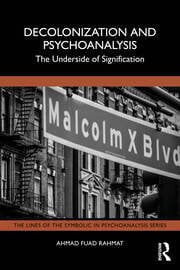 Decolonization and Psychoanalysis: The Underside of Signification