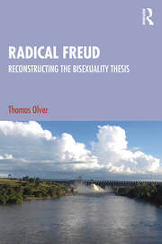 Radical Freud: Reconstructing the Bisexuality Thesis