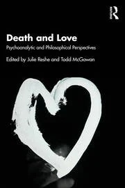 Death and Love: Psychoanalytic and Philosophical Perspectives