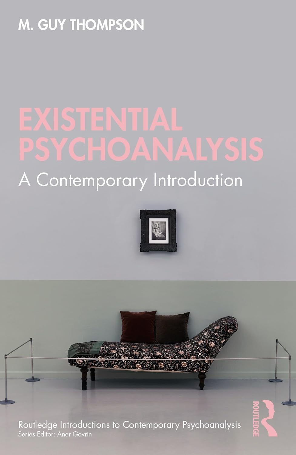 Existential Psychoanalysis: A Contemporary Introduction