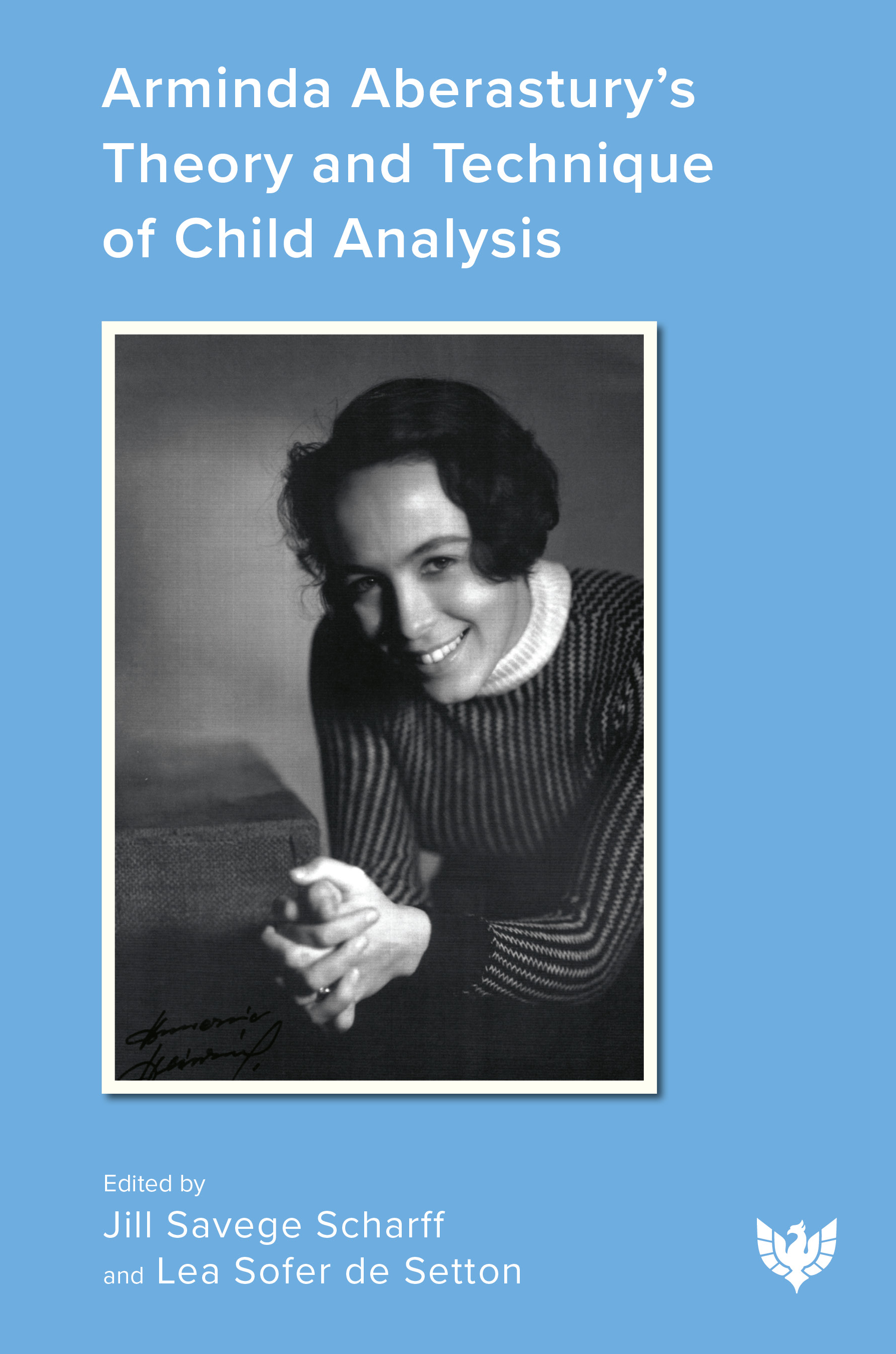 Arminda Aberastury’s Theory and Technique of Child Analysis