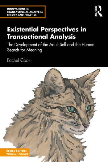 Existential Perspectives in Transactional Analysis: The Development of the Adult Self and the Human Search for Meaning