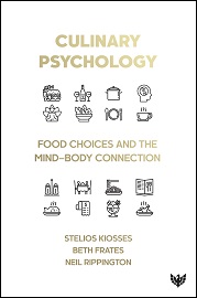 Culinary Psychology: Food Choices and the Mind–Body Connection