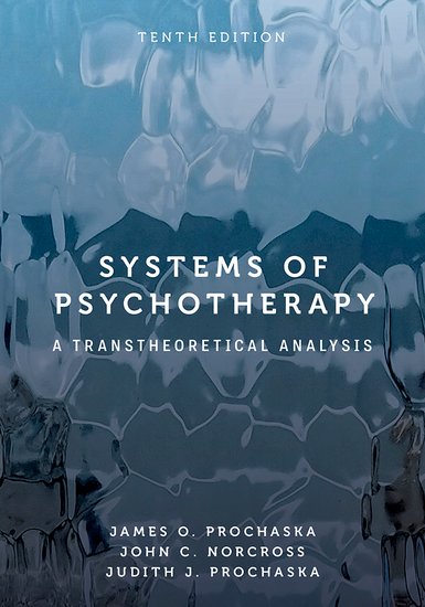 Systems of Psychotherapy: A Transtheoretical Analysis: 10th Edition