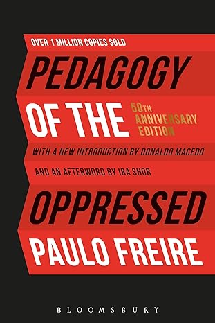 Pedagogy of the Oppressed: 50th Anniversary Edition<P>I Thought it Was Just Me (but it Isn'T): Telling the Truth About Perfectionism,<P>Inadequacy and Power