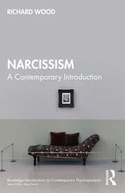 Narcissism: A Contemporary Introduction