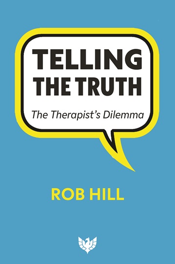 Telling the Truth: The Therapist’s Dilemma