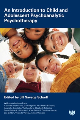 An Introduction to Child and Adolescent Psychoanalytic Psychotherapy