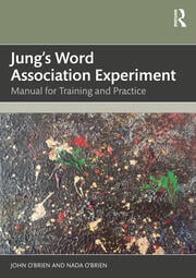 Jung's Word Association Experiment: Manual for Training and Practice