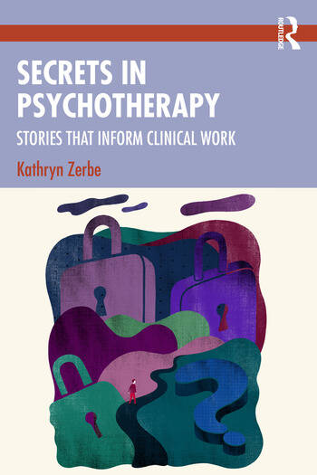 Secrets in Psychotherapy: Stories that Inform Clinical Work